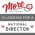 MORE National Director